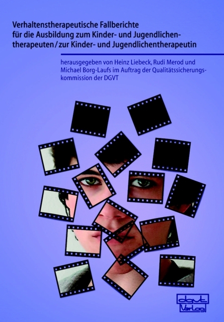 Verhaltenstherapeutische Fallberichte für die Ausbildung zum Kinder- und Jugendlichentherapeuten/zur Kinder- und Jugendlichentherapeutin main product photo