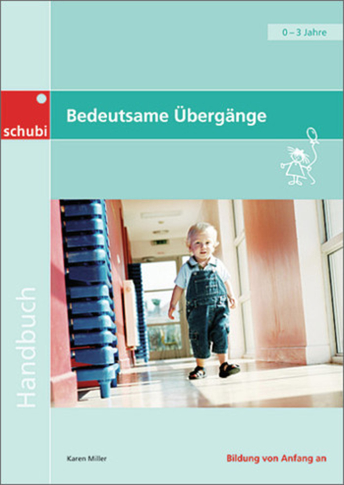 Bedeutsame Übergänge für Kinder von 0 bis 3 Jahren main product photo