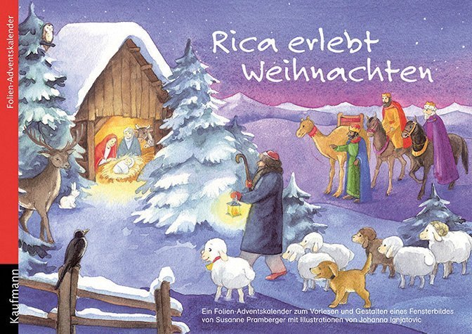 Rica erlebt Weihnachten. Ein Folien-Adventskalender zum Vorlesen und gestalten eines Fensterbildes main product photo