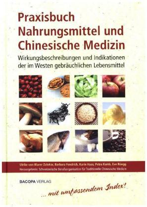 Praxisbuch Nahrungsmittel und Chinesische Medizin