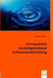 Introspektive modellgetriebene Softwareentwicklung