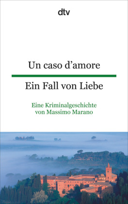 Un caso d'amore Ein Fall von Liebe. Ein Fall von Liebe