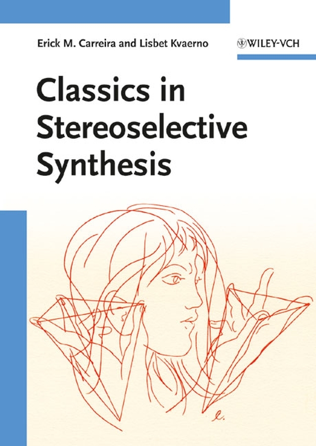 Classics in Stereoselective Synthesis main product photo