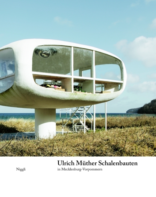 Ulrich Müther. Schalenbauten in Mecklenburg-Vorpommern main product photo