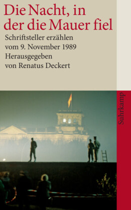Die Nacht, in der die Mauer fiel