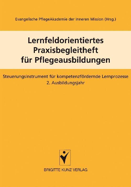 Lernfeldorientiertes Praxisbegleitheft für Pflegeausbildungen. Bd.2 main product photo