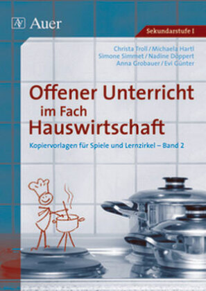 Offener Unterricht im Fach Hauswirtschaft. Bd.2