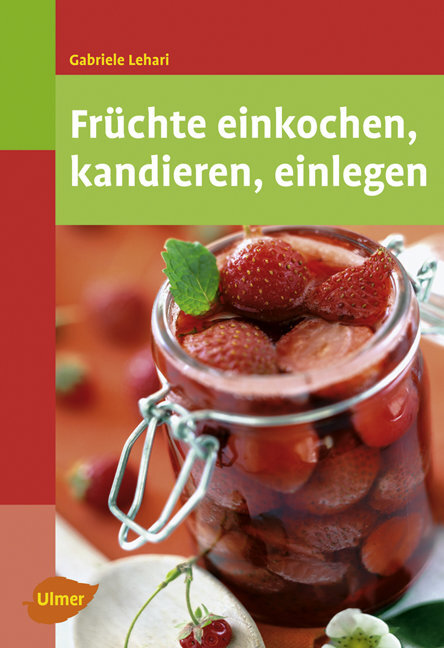 Früchte einkochen, kandieren, einlegen main product photo