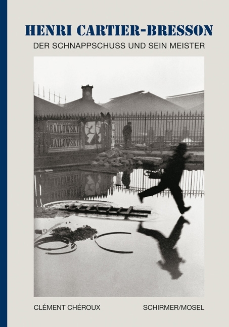 Henri Cartier-Bresson - Der Schnappschuss und sein Meister main product photo