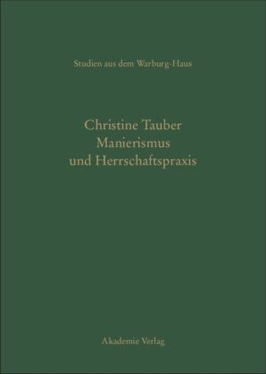 Manierismus und Herrschaftspraxis