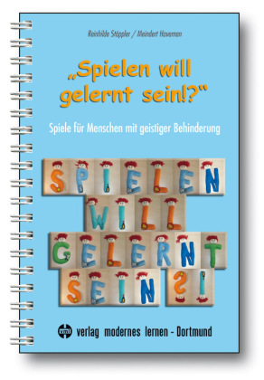 "Spielen will gelernt sein!?". Tl.1