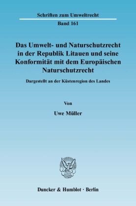 Das Umwelt- und Naturschutzrecht in der Republik Litauen und s...
