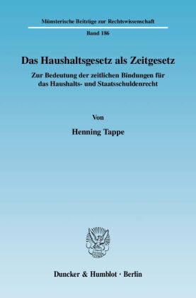 Das Haushaltsgesetz als Zeitgesetz.