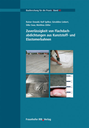Zuverlässigkeit von Flachdachabdichtungen aus Kunststoff- und...