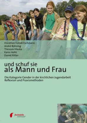 Und schuf sie als Mann und Frau