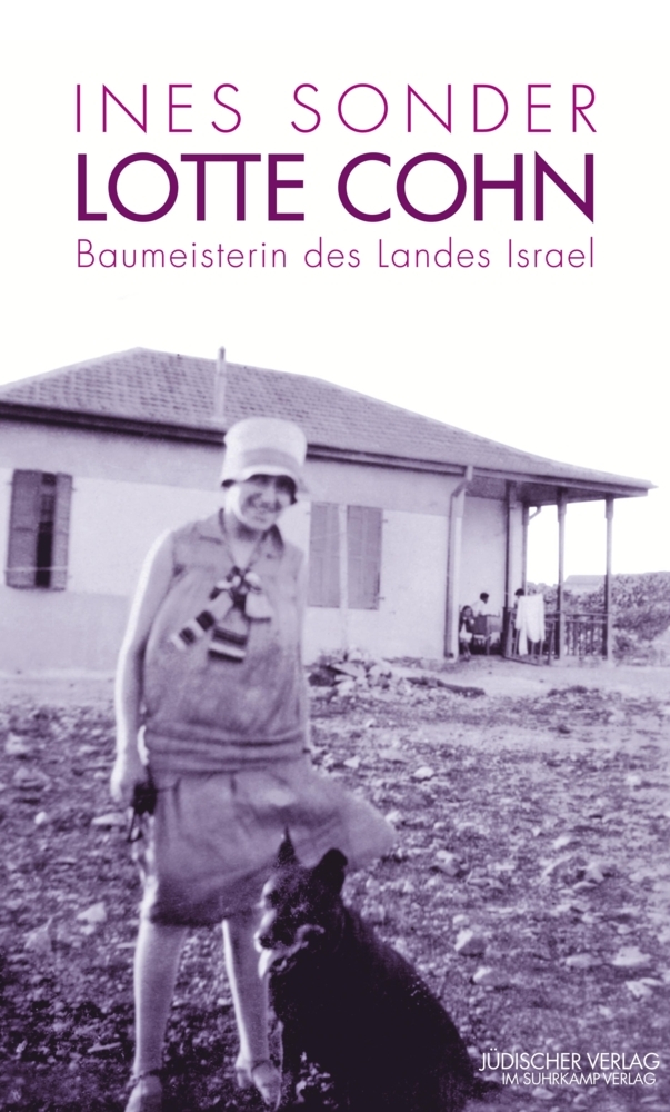 Lotte Cohn - Baumeisterin des Landes Israel main product photo