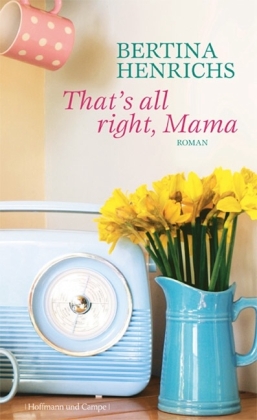 That's all right, Mama