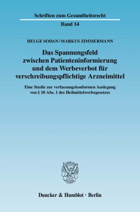 Das Spannungsfeld zwischen Patienteninformierung und dem Werbe...