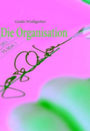 Die Organisation