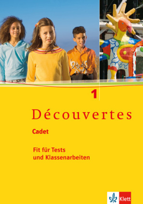 Découvertes Cadet 1. Fit für Tests und Klassenarbeiten, m. 1 Audio-CD