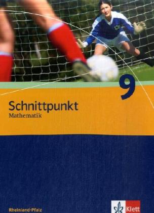 Schnittpunkt Mathematik 9. Ausgabe Rheinland-Pfalz
