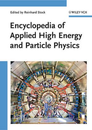 Encyclopedia of Applied High Energy and Particle Physics