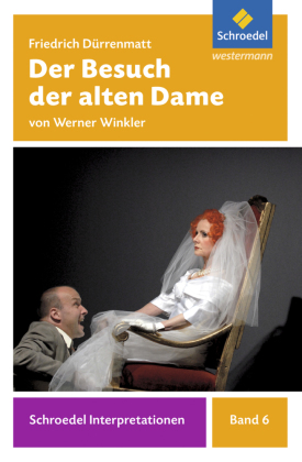 Friedrich Dürrenmatt 'Der Besuch der alten Dame'