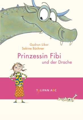 Prinzessin Fibi und der Drache
