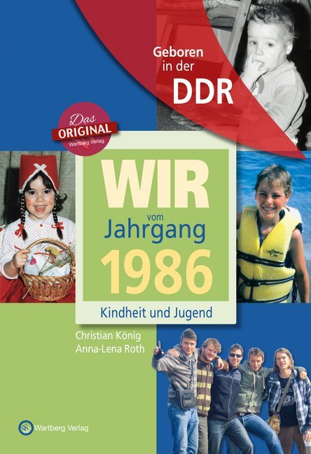Geboren in der DDR - Wir vom Jahrgang 1986 - Kindheit und Jugend main product photo