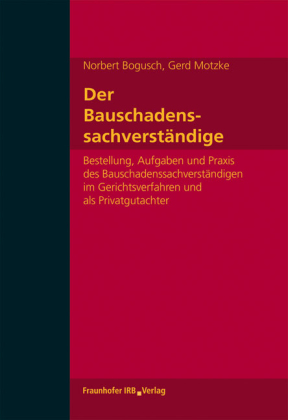 Der Bauschadenssachverständige.