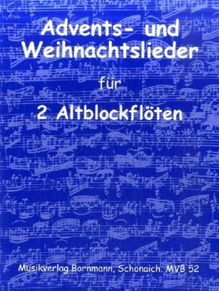 Advents- und Weihnachtslieder, für 2 Altblockflöten