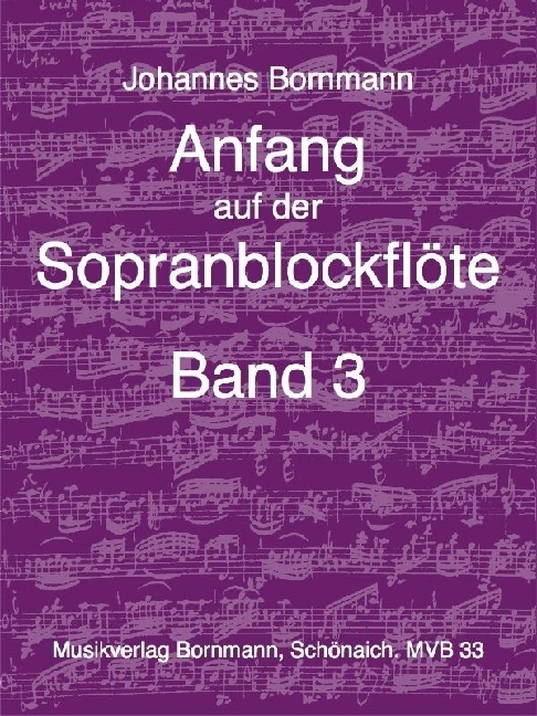 Anfang auf der Sopranblockflöte - Band 3. Bd.3 main product photo
