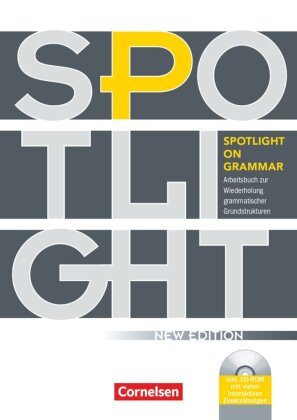 Spotlight on Grammar - Arbeitsbuch zur Wiederholung grammatischer Grundstrukturen - Neue Ausgabe - A2/B1