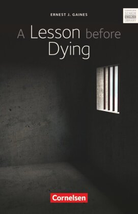 Cornelsen Senior English Library - Literatur - Ab 11. Schuljahr / B2 - A Lesson before Dying