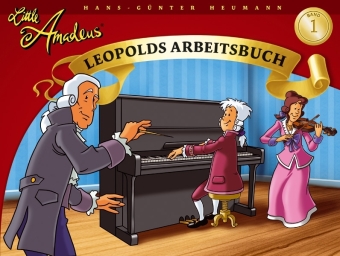 Little Amadeus, Leopolds Arbeitsbuch. Bd.1