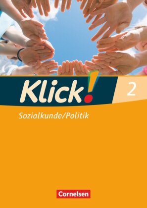 Klick! Sozialkunde/Politik - Fachhefte für alle Bundesländer - Ausgabe ab 2008 - Band 2. Bd.2
