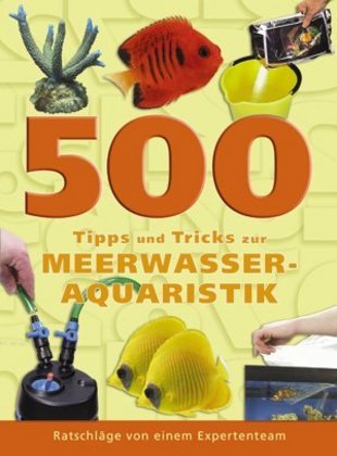 500 Tipps und Tricks zur Meerwasser-Aquaristik main product photo