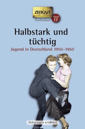 Halbstark und tüchtig. Taschenbuch