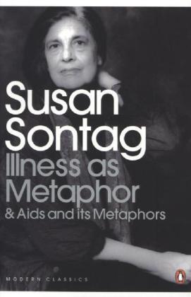 Illness as Metaphor and Aids and its Metaphors