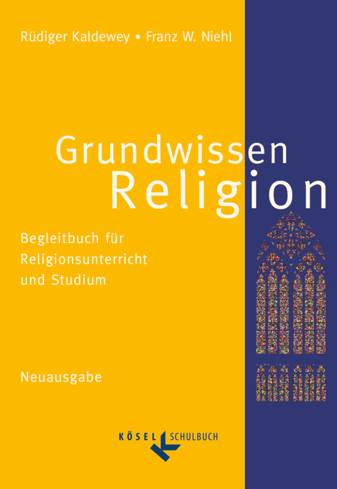 Grundwissen Religion - Begleitbuch für Religionsunterricht und Studium - Neuausgabe main product photo