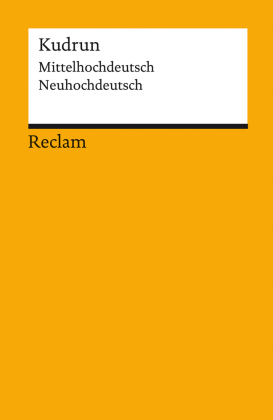 Kudrun. Mittelhochdeutsch / Neuhochdeutsch