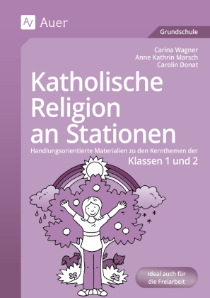 Katholische Religion an Stationen, Klassen 1/2