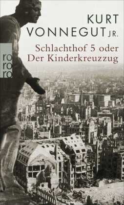 Schlachthof 5 oder Der Kinderkreuzzug