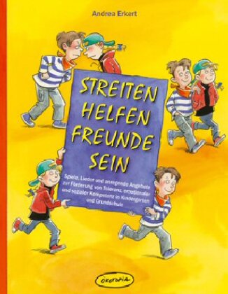 Streiten - Helfen - Freunde sein