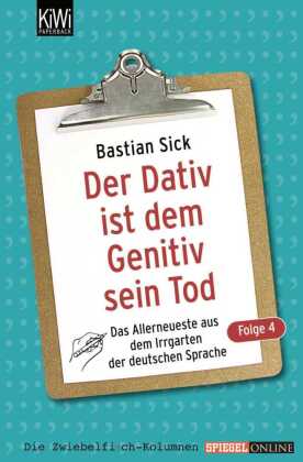 Der Dativ ist dem Genitiv sein Tod. Folge.4