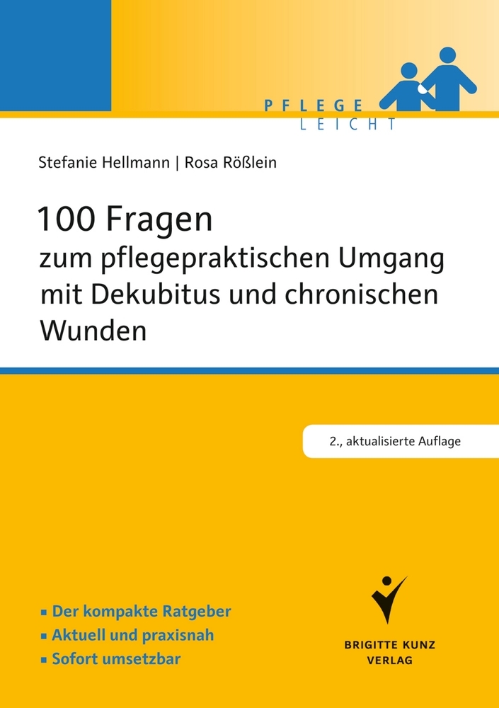 100 Fragen zum pflegepraktischen Umgang mit Dekubitus und chronischen Wunden main product photo