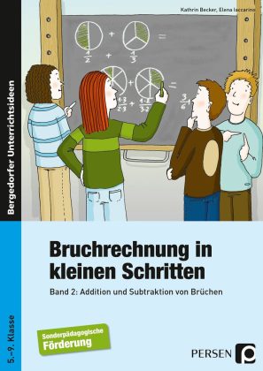 Bruchrechnung in kleinen Schritten. Bd.2