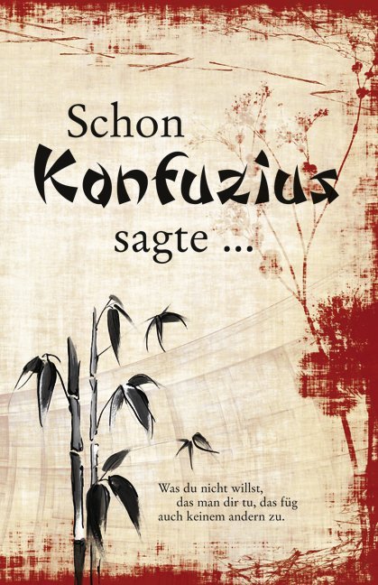 Schon Konfuzius sagte ... main product photo