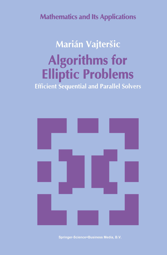 Algorithms for Elliptic Problems, Efficient Sequential and Parallel ...