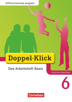 Doppel-Klick - Das Sprach- und Lesebuch - Differenzierende Ausgabe Nordrhein-Westfalen - 6. Schuljahr